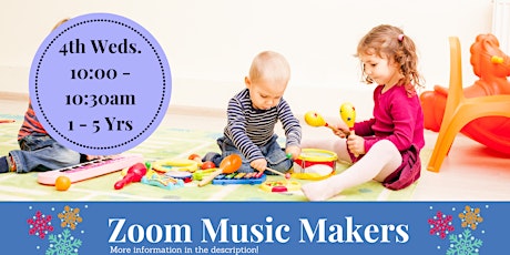 Zoom Music Makers (4th Weds.)