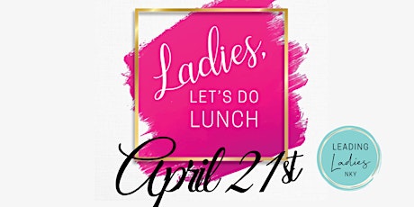 Ladies, Let's Do  Lunch tickets