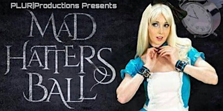 PLUR - The Mad Hatter's Ball - 2 year Anniversary! primary image