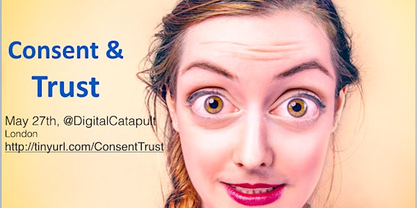 Real Consent & A Look @ Trust
