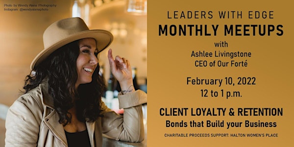 Leaders with EDGE:  Client Loyalty & Retention