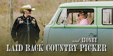 Laid Back Country Picker and Honey tickets