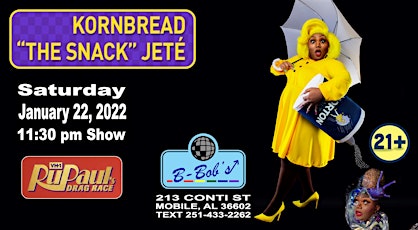 Kornbread "The Snack" Jete' RPDR S14 at B-Bob's! tickets