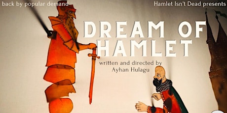 Hamlet Isn't Dead presents Dream of Hamlet tickets