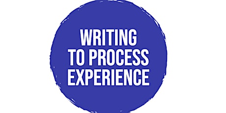 Writing to Process Experience 6 Week Online Course
