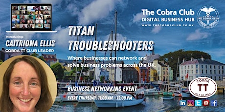 Titan Troubleshooting - Online Business Networking Event, Isle of Man