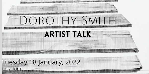 Artist Talk with DOROTHY SMITH