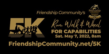 Friendship Community 5K Run, Wallk & Wheel for Capabilities tickets