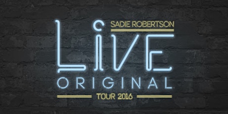 LIVE ORIGINAL TOUR with Sadie Robertson | Dallas, TX primary image