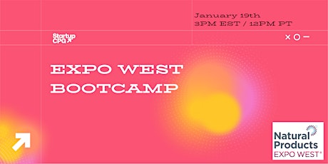 Expo West Bootcamp & Booth Giveaway Tickets