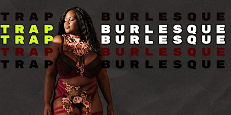 [Virtual] Trap Burlesque Plus Size Edition tickets