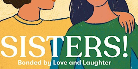 January Book Club Event: "Sisters" - Bonded by Love and Laughter tickets