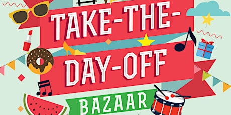 Take the Day Off Bazaar at Liang Court primary image