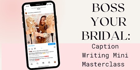 Boss Your Bridal Business: Caption Writing Mini Masterclass tickets