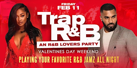 TRAP R&B • AN R&B LOVERS EVENT tickets