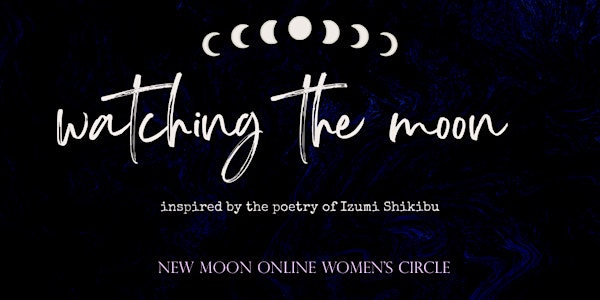 New Moon Online Women's Circle  - Wild Woman Project