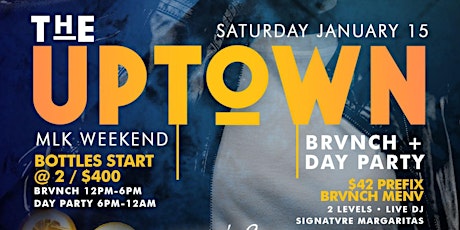 The uptown mlk weekend brunch & day party