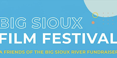 Big Sioux Film Festival: A FBSR Fundraiser tickets