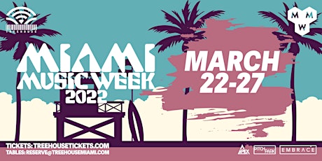 MIAMI MUSIC WEEK @ TREEHOUSE tickets