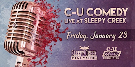 Sleepy Creek Presents: C-U Comedy at the Winery - January 28, 2022 tickets