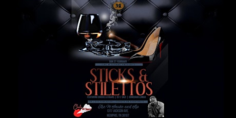 The Real Cigar Queens of Memphis: Sticks & Stilettos Finale tickets