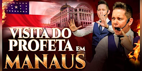 VISITA DO PROFETA EM MANAUS (29.JAN) tickets
