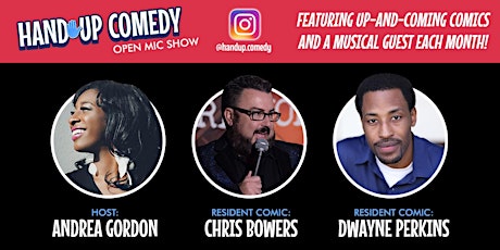 Hand Up Comedy Open Mic Show feat. Chris Bowers & Dwayne Perkins! tickets