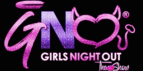 Girls Night Out the Show at Sunshine Studios Live (Colorado Springs, CO) tickets