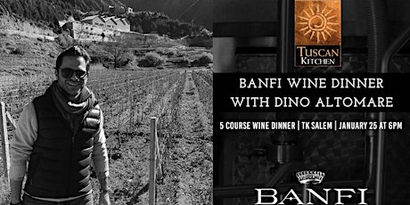 5 Course Wine Dinner with Dino Altomare from Banfi tickets