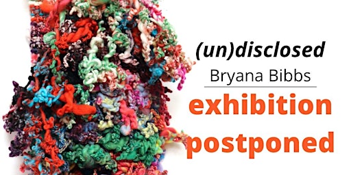 Opening Reception: (un)disclosed with Bryana Bibbs
