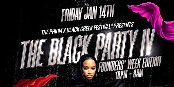 The Black Party//Founders Week Edition