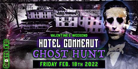 Valentine's Weekend Hotel Conneaut Ghost Hunt &  Stay | FRI. Feb. 18th 2022 tickets
