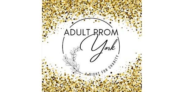 Adult Prom York 2022