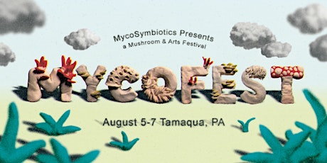 MycoFest 2022 (MycoSymbiotics Mushroom & Arts Festival) tickets