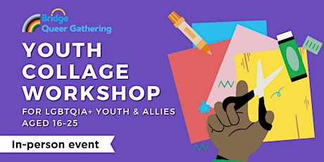 Collage Workshop for LGBTQ + Youth and Allies tickets
