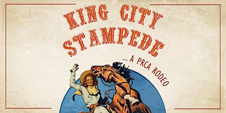 KING CITY STAMPEDE | Feb. 25 - 26, 2022 boletos