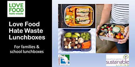 Love Food Hate Waste Lunchboxes for Families & School Lunchboxes tickets
