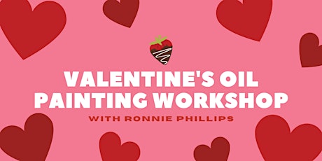 Valentine's Oil Painting Workshop with Ronnie tickets