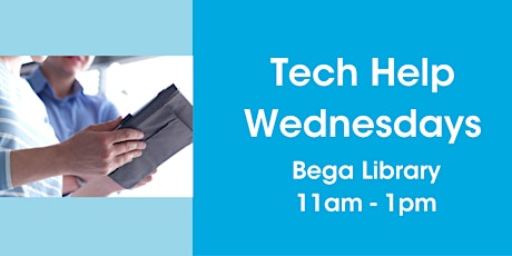 Tech Help Wednesday at Bega Library tickets