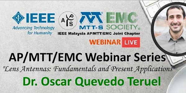 IEEE MALAYSIA AP/MTT/EMC WEBINAR SERIES 1/2022: LENS ANTENNAS