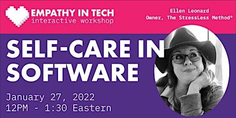 Self-Care in Software: A Workshop with Ellen Leonard tickets