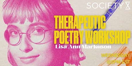 SocietyX  - Therapeutic Poetry Workshop tickets