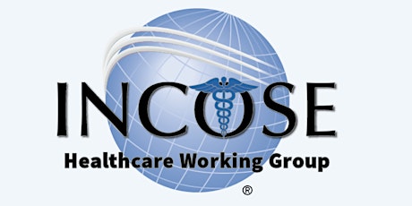 INCOSE Conference on Agile Systems in Health Care primary image
