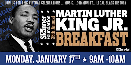 The Skanner Foundation 36th Annual Martin Luther King Jr. Breakfast tickets