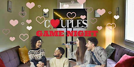 Valentine's Weekend: Game Night tickets