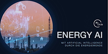 Hauptbild für Mit Artificial Intelligence (AI) durch die Energiewende
