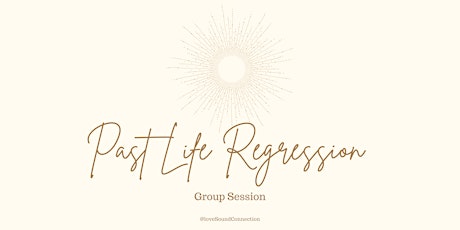 Past Life Regression Group Session tickets