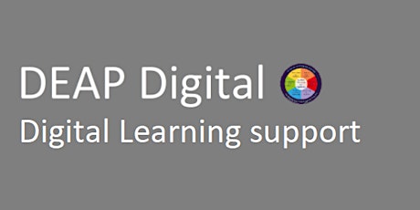 DEAP Digital - Introduction to Digital Learning tickets