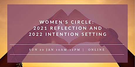 Online Women's Circle: 2021 Reflection and 2022 Intention Setting Tickets