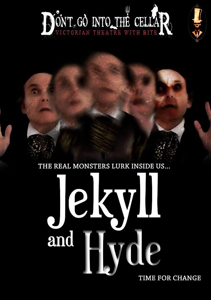Jekyll and Hyde Theatre Performance by Don't Go Into the Cellar! image